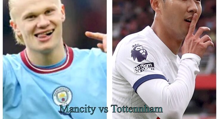 Manchester City vs. Tottenham Hotspur Preview: Prediction, Team News, and Lineups