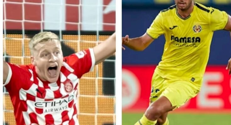 Villarreal vs. Girona - prediction, team news, lineups